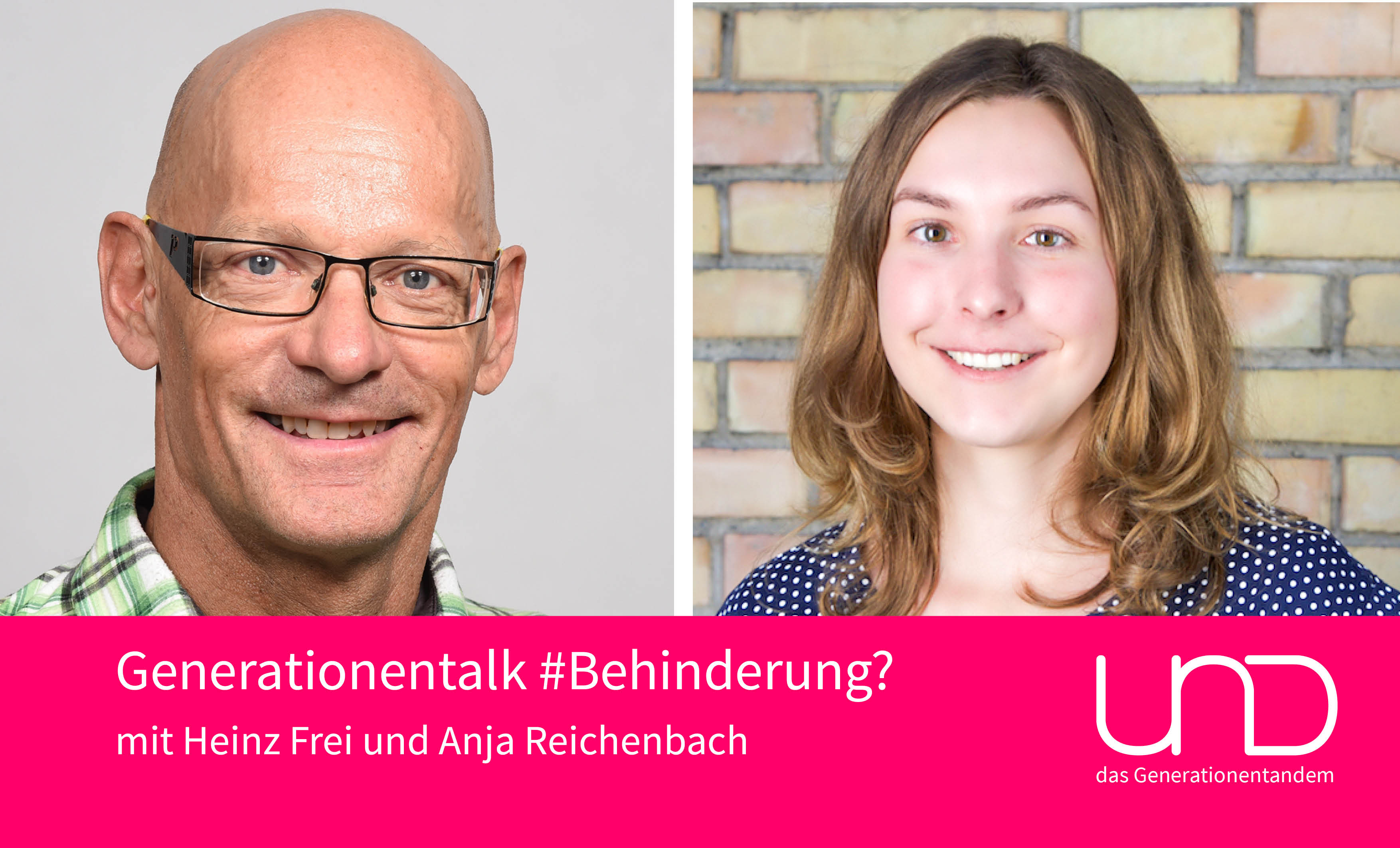 Generationentalk: Heinz Frei und Anja Reichenbach im Generationentalk #Behinderung?